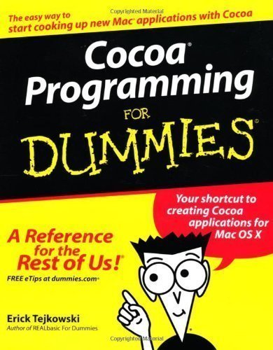 Cocoa Programming For Dummies w/WS (For Dummies (Computers)) by Tejkowski, Erick published by John Wiley & Sons (2003)