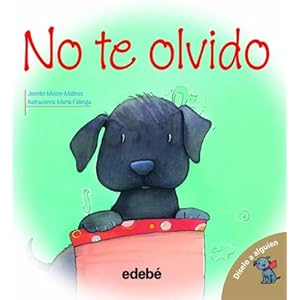 No te olvido (Diselo a Alguien) (Spanish Edition)