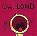 Quiet Loud (Leslie Patricelli board books) primary