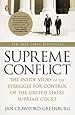 Supreme Conflict: The Inside Story of the Struggle for Control of the United States Supreme Court