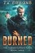 Burned (The Thrice Cursed Mage) (Volume 3)