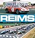 Reims 1925-1969 (Sans collection) (French Edition) by