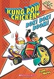 Bok! Bok! Boom!: A Branches Book (Kung Pow Chicken #2)