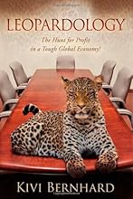 Leopardology: The Hunt For Profit In A Tough Global Economy