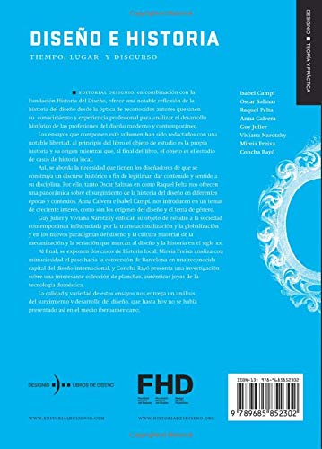 Diseño e Historia: Tiempo lugar y discurso (TEORIA Y PRACTICA) (Spanish Edition)