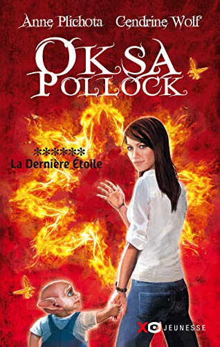Oksa Pollock 6/La derniere etoile (French Edition) by Anne Plichota