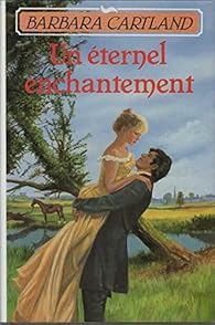 Un ternel enchantement par Barbara Cartland