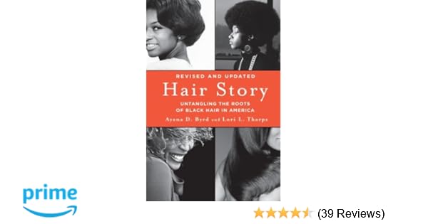 Hair Story Ayana Byrd 9781250046574 Amazon Com Books