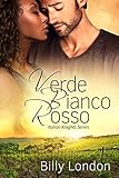 Verde Bianco Rosso (Italian Knights series Book 6)