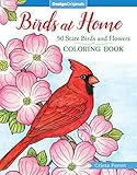 Birds at Home Coloring Book: 50 State Birds and Flowers (Design Originals) From Alabama's Camellia to Wyoming's Meadowlark with 24 Removable Cards, Common & Scientific Names, and 12 Inspiring Examples by Crista Forest