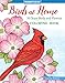 Birds at Home Coloring Book: 50 State Birds and Flowers (Design Originals) From Alabama's Camellia to Wyoming's Meadowlark with 24 Removable Cards, Common & Scientific Names, and 12 Inspiring Examples