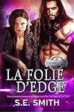 La folie d'Edge: L'Alliance Tome 6 (French Edition) by S.E. Smith