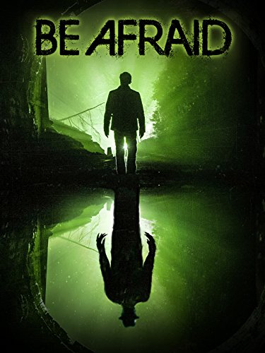 Be Afraid