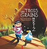Les 3 grains de riz - Lauréat du Comité des mamans Rentrée 2002 (3-6 ans) by
