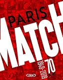 Paris Match : 70 ans 1949-2019 by 