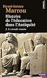 Histoire de l'éducation dans l'Antiquité, tome 2 (French Edition) by 
