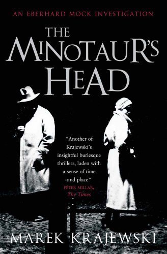 The Minotaur's Head: An Eberhard Mock Investigation by Krajewski, Marek (2013) Paperback