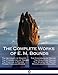 The Complete Works of E. M. Bounds: Through Prayer, Prayer and Praying Men, The Essentials of Prayer by E. M. Bounds