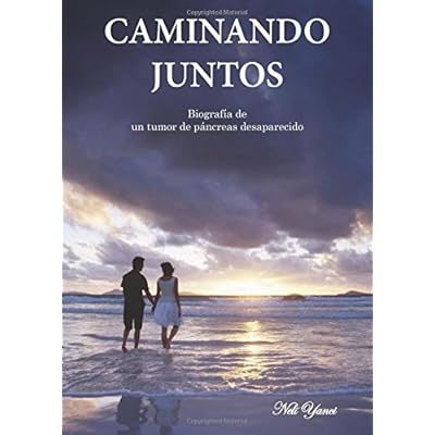 caminando juntos: BIOGRFIA DE UN TUMOR DE PANCREAS DESAPARECIDO caminando juntos: BIOGRFIA DE UN TUMOR DE PANCREAS DESAPARECIDO