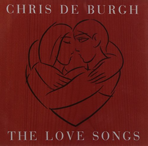 Chris De Burgh - The Love Songs By Chris De Burgh (1999-04-06) - Zortam Music