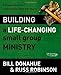 Building a Life-Changing Small Group Ministry: A Strategic Guide for Leading Group Life in Your Church (Groups that Grow)