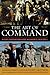 The Art of Command: Military Leadership from George Washington to Colin Powell (American Warrior Series)