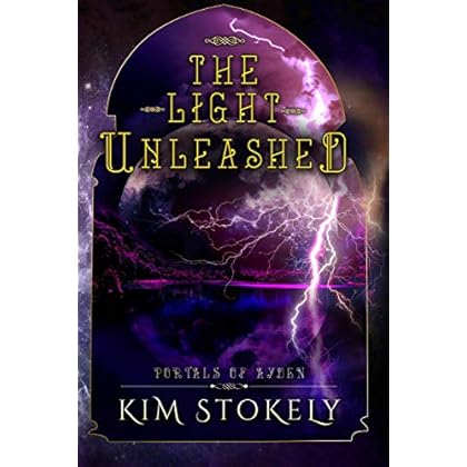 The Light Unleashed (Portals of Ayden Book 3) The Light Unleashed (Portals of Ayden Book 3)