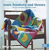 More Blankets and Throws: 100 Stylish New Squares to Knit by 