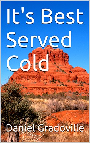 It's Best Served Cold (Gus Graham, Arizona Sheriff Book 5)