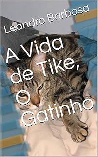 Livro A Vida de Tike, O Gatinho