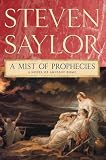 A Mist of Prophecies: A Novel of Ancient Rome (The Roma Sub Rosa series Book 9) by Steven Saylor