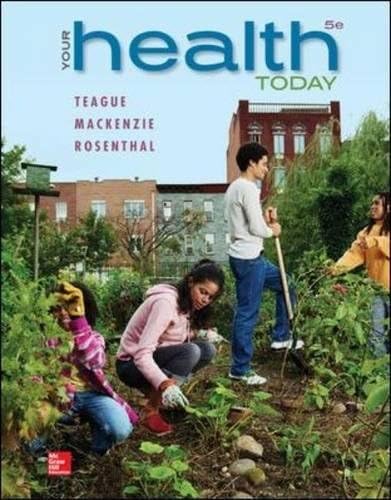 Your Health Today: Choices in a Changing Society Loose Leaf Edition