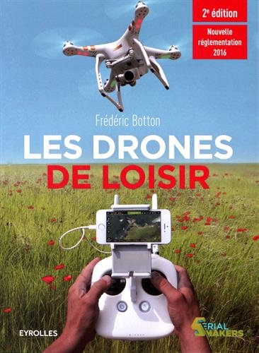 Drones de loisir(Les) 2e éd. by (Paperback)