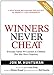 Winners Never Cheat: Everyday Values We Learned As Children but May Have Forgotten