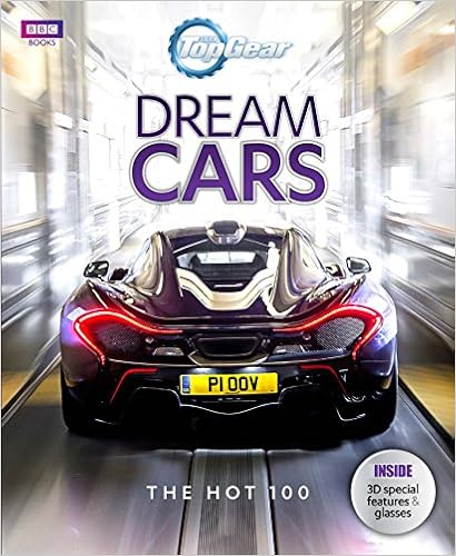 Top Gear: Dream Cars: The Hot 100, by Sam Philip Top Gear: Dream Cars: The Hot 100, by Sam Philip