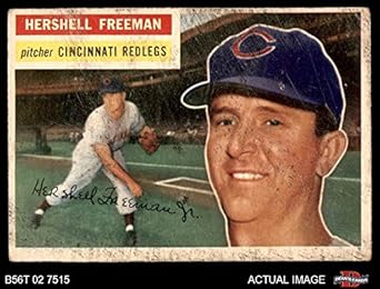1956 Topps 242 Hersh Freeman Cincinnati Reds (Baseball