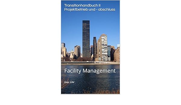 Transitionhandbuch Ii Projektbetrieb Und Abschluss - 
