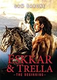 Eskkar & Trella - The Beginning (The Eskkar Saga Book 1)