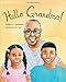 Hello Grandma! by Robert E. Constant
