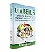 DIABETES: How to Manage, Prevent and Reverse! Control Your Blood Sugar Through Superfoods! by Peggy Chan
