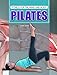 Pilates (Fitness for the Mind and Body) by