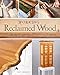 Working Reclaimed Wood: A Guide for Woodworkers, Makers & Designers by Yoav Liberman