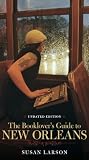 The Booklover's Guide to New Orleans by Susan Larson