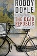 The Dead Republic: A Novel