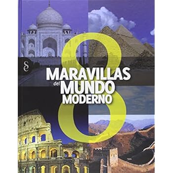 Ocho Maravillas del Mundo Moderno Ocho Maravillas del Mundo Moderno