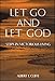 Let Go and Let God: Steps in Victorious Living