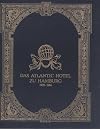 Das Atlantic Hotel Zu Hamburg
