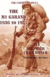 The M1 Garand, 1936-1957 by Joe Poyer, Craig Riesch