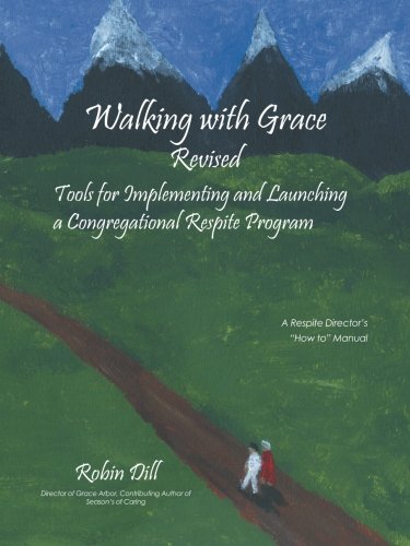 Walking with Grace Revised by Robin Dill