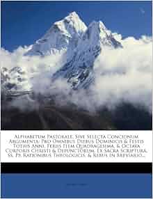 has unit of an extra argument Argumenta: Concionum Omnibus Alphabetum Pastorale, Pro Selecta Sive